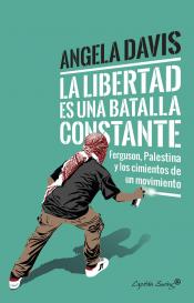 Imagen de cubierta: LA LIBERTAD ES UNA BATALLA CONSTANTE