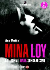 Imagen de cubierta: MINA LOY. FUTURISMO DADÁ SURREALISMO