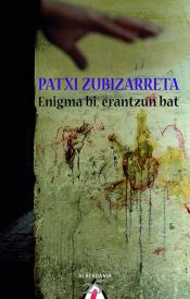 Imagen de cubierta: ENIGMA BI ERANTZUN BAT