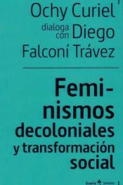 Imagen de cubierta: FEMINISMOS DECOLONIALES Y TRANSFORMACION SOCIAL