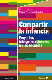 Imagen de cubierta: COMPARTIR LA INFANCIA : PROYECTOS INTERGENERACIONALES EN LAS ESCUELAS