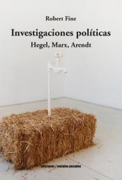 Imagen de cubierta: INVESTIGACIONES POLITICAS. HEGEL, MARX, ARENDT