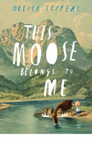 THIS MOOSE BELONGS TO ME