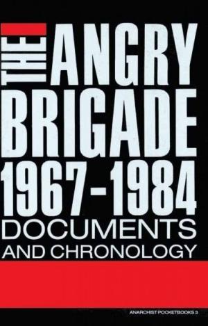 ANGRY BRIGADE 1967-1984