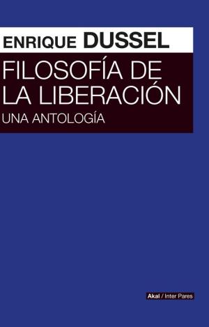 FILOSOFÍA DE LA LIBERACIÓN