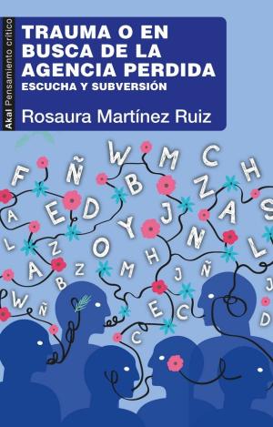 TRAUMA O EN BUSCA DE LA AGENCIA PERDIDA