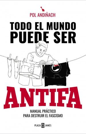 TODO EL MUNDO PUEDE SER ANTIFA
