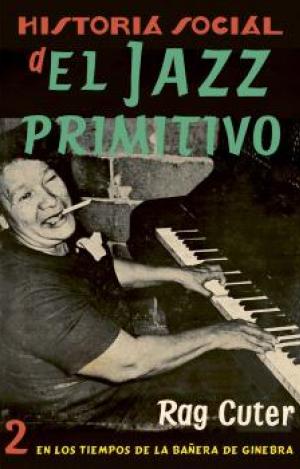 HISTORIA SOCIAL DEL JAZZ PRIMITIVO 2