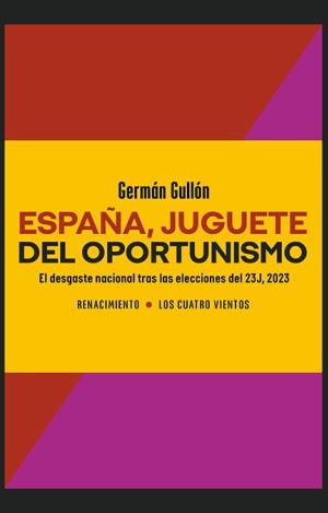 ESPAÑA, JUGUETE DEL OPORTUNISMO
