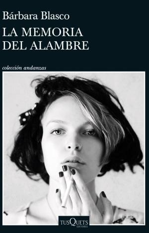 LA MEMORIA DEL ALAMBRE