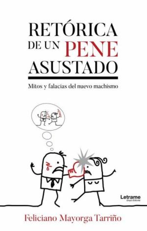 RETORICA DE UN PENE ASUSTADO