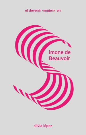 EL DEVENIR "MUJER" EN SIMÓNE DE BEAUVOIR