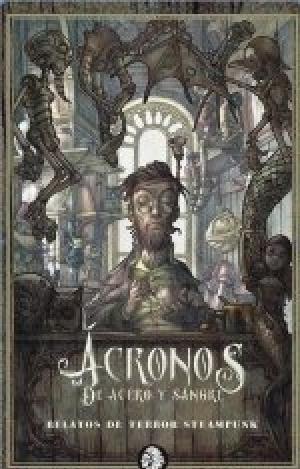 ACRONOS DE ACEROY SANGRE