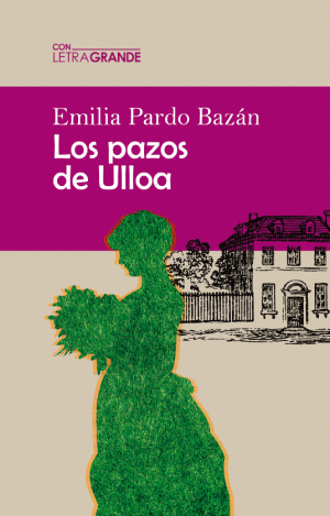LOS PAZOS DE ULLOA. (EDICIÓN EN LETRA GRANDE)