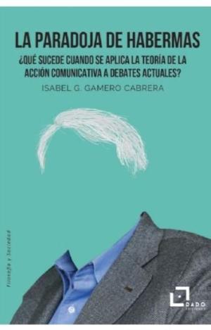 PARADOJA DE HABERMAS, LA