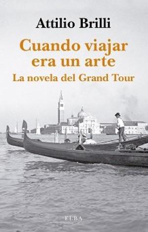 CUANDO VIAJAR ERA UN ARTE