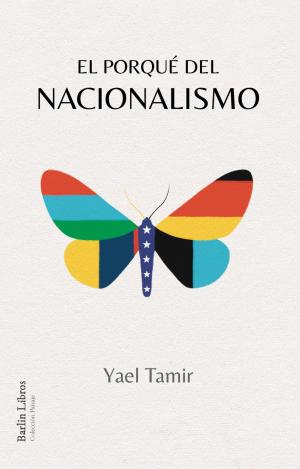 EL PORQUÉ DEL NACIONALISMO