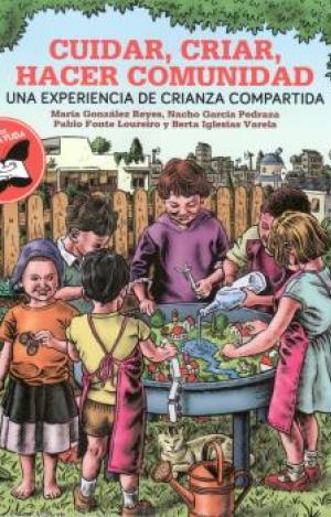 CUIDAR, CRIAR, HACER COMUNIDAD