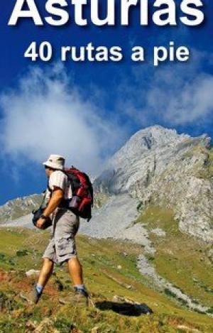 ASTURIAS. 40 RUTAS A PIE