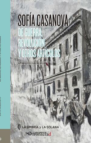 DE GUERRA, REVOLUCIÓN Y OTROS ARTÍCULOS