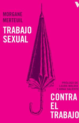 TRABAJO SEXUAL CONTRA EL TRABAJO
