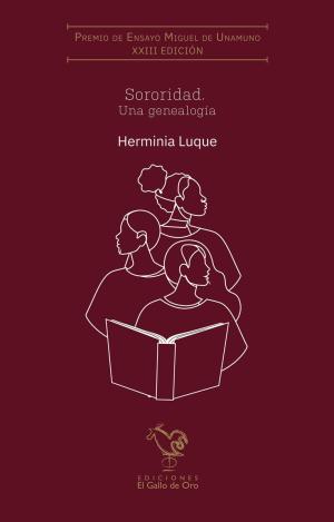 SORORIDAD. UNA GENEALOGÍA (XXIII PREMIO MIGUEL DE UNAMUNO)