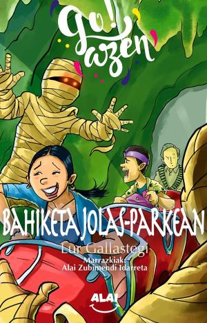 GO!AZEN ABENTURAK 3 - BAHIKETA JOLAS-PARKEAN