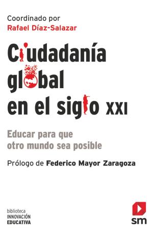 CIUDADANÍA GLOBAL EN EL SIGLO XXI
