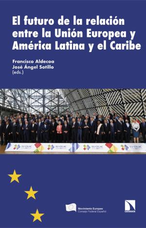 EL FUTURO DE LA RELACIÓN ENTRE LA UE Y AMÉRICA LATINA