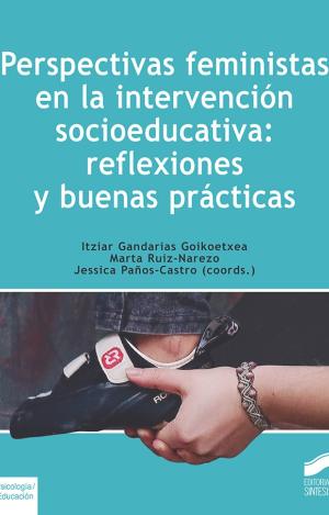 PERSPECTIVAS FEMINISTAS EN LA INTERVENCIÓN SOCIOEDUCATIVA: REFLEXIONES Y BUENAS