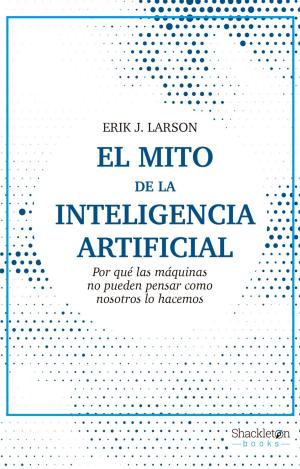 MITO DE LA INTELIGENCIA ARTIFICIAL,EL
