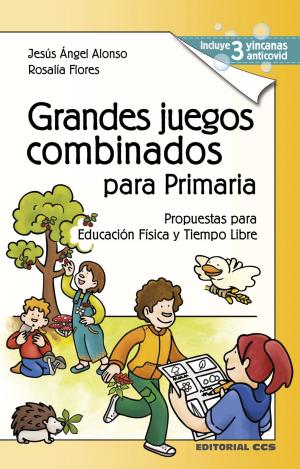 GRANDES JUEGOS COMBINADOS PARA PRIMARIA 