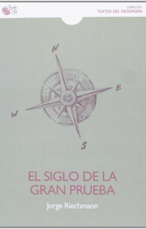 EL SIGLO DE LA GRAN PRUEBA