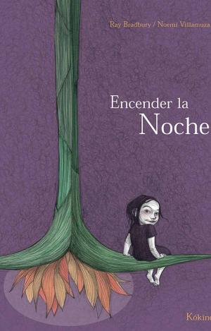 ENCENDER LA NOCHE