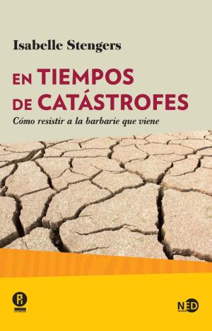 EN TIEMPOS DE CATASTROFES