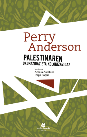 PALESTINAREN OKUPAZIOAZ ETA KOLONIZAZIOAZ