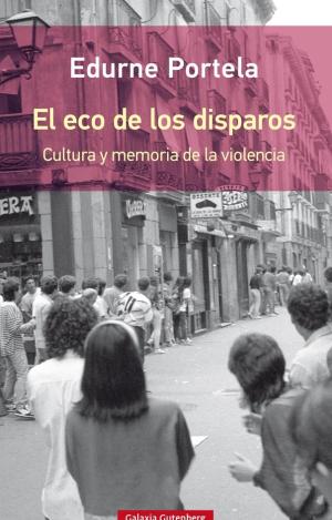 EL ECO DE LOS DISPAROS