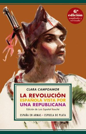 LA REVOLUCIÓN ESPAÑOLA VISTA POR UNA REPUBLICANA