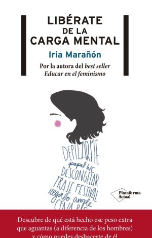 LIBÉRATE DE LA CARGA MENTAL
