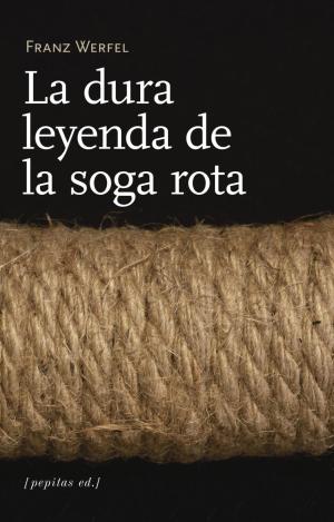 LA DURA LEYENDA DE LA SOGA ROTA