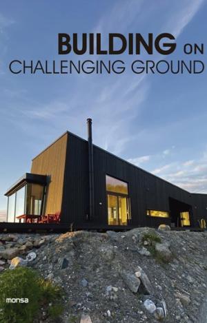 BUILDING ON CHALLENGING GROUND