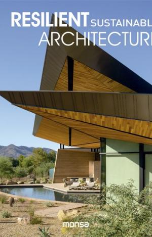 RESILIENT SUSTAINABLE ARCHITECTURE