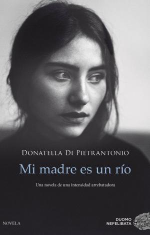 MI MADRE ES UN RÍO