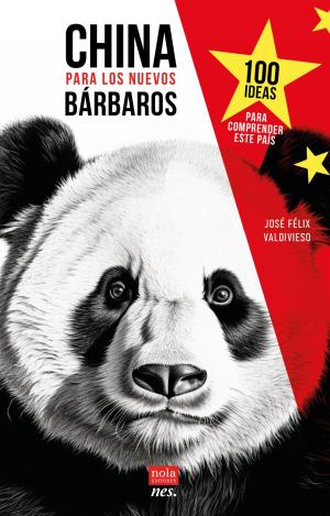 CHINA PARA LOS NUEVOS BÁRBAROS