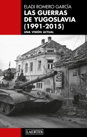 LAS GUERRAS DE YUGOSLAVIA (1991-2015)