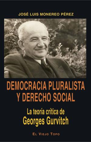 DEMOCRACIA PLURALISTA Y DERECHO SOCIAL