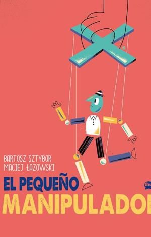 EL PEQUEÑO MANIPULADOR