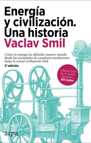 ENERGÍA Y CIVILIZACIÓN. UNA HISTORIA