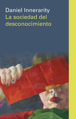 LA SOCIEDAD DEL DESCONOCIMIENTO