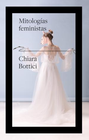 MITOLOGÍAS FEMINISTAS